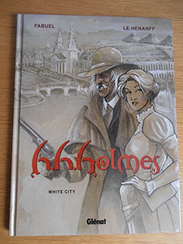 9782723457262: H.H. Holmes - Tome 02: White city (H.H. Holmes, 2) (French Edition)
