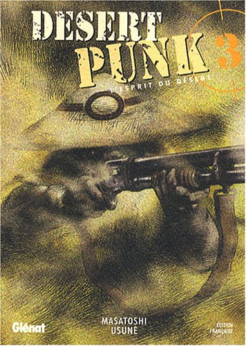 Beispielbild fr Desert Punk - L'esprit du Dsert - Tome 03 zum Verkauf von Librairie Pic de la Mirandole
