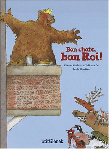 Bon choix, Bon roi ! (9782723458450) by Lieshout, Elle Van; Van Os, Erik
