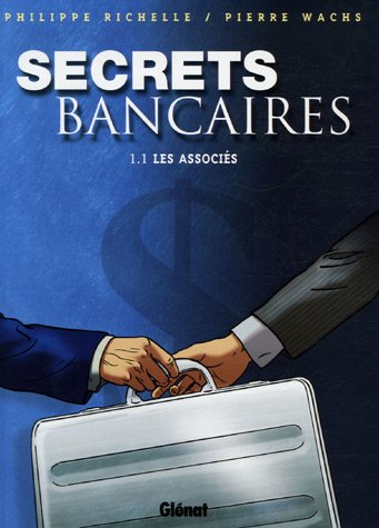 Imagen de archivo de Secrets Bancaires 1.1. Les Associes a la venta por Munster & Company LLC, ABAA/ILAB