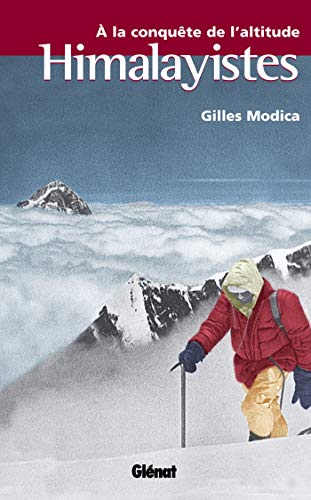 Beispielbild fr Himalayistes : A la conqute de l'altitude zum Verkauf von medimops