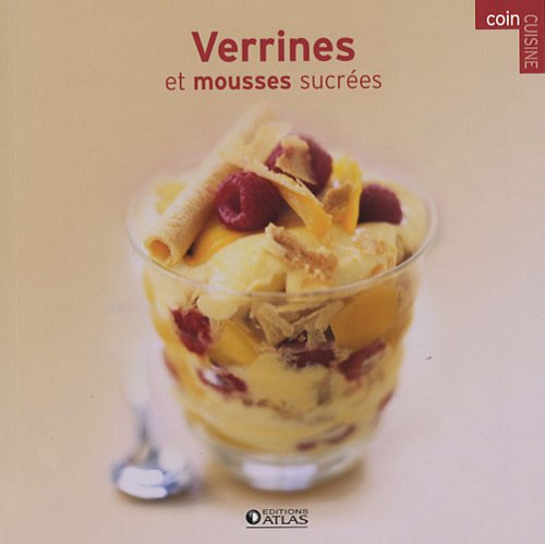 Stock image for Verrines et mousses sucres for sale by Ammareal
