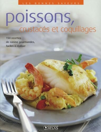 Stock image for Les bonnes saveurs - Poissons, crustacs et coquillages for sale by LeLivreVert
