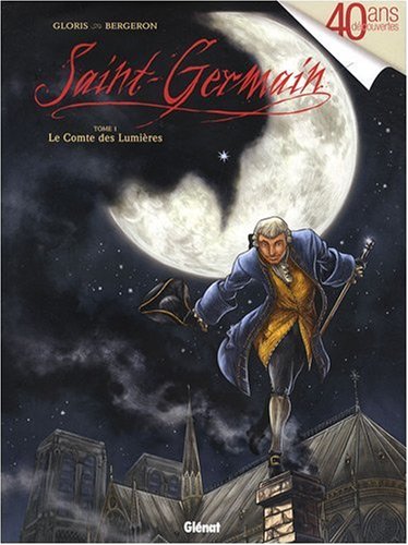 Beispielbild fr Saint-Germain, Tome 1 : Le Comte des Lumires zum Verkauf von Ammareal