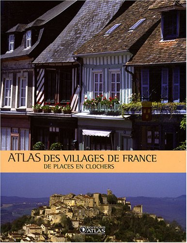 9782723463218: Atlas des villages de France: De places en clochers