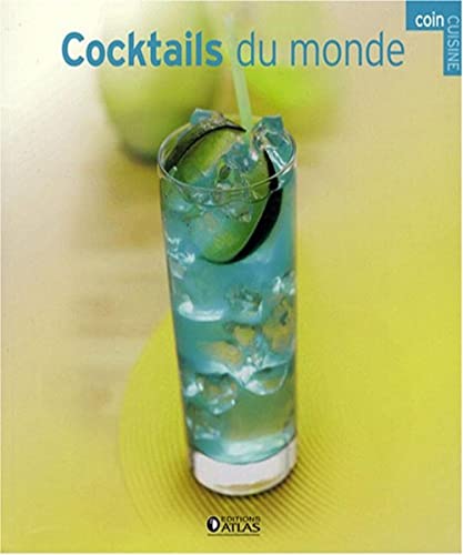 Beispielbild fr Cocktails du monde zum Verkauf von Ammareal