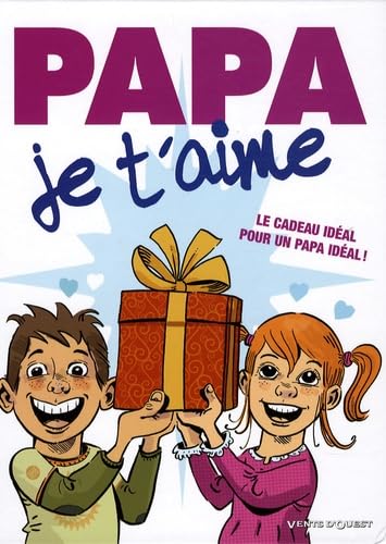 Imagen de archivo de Papa je t'aime: La cadeau idal pour un papa idal ! a la venta por Ammareal