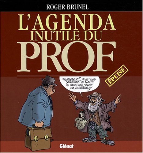 Stock image for L'agenda inutile du prof.puis ! for sale by Ammareal