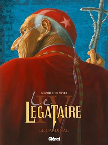 Beispielbild fr Le Lgataire, Tome 4 : Le cardinal zum Verkauf von medimops