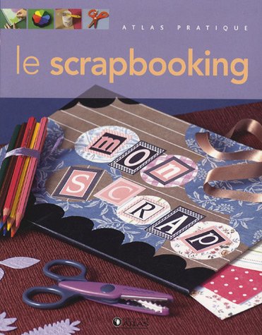 Beispielbild fr Le scrapbooking (French Edition) zum Verkauf von Better World Books