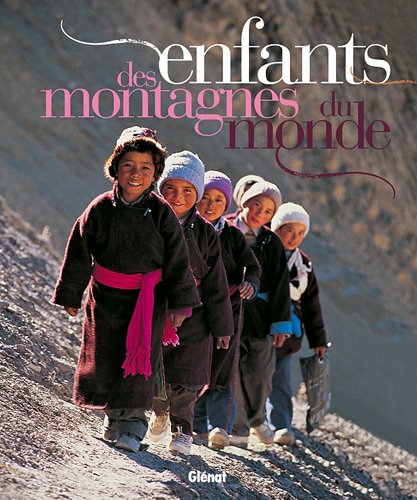 Stock image for Enfants Des Montagnes Du Monde for sale by RECYCLIVRE