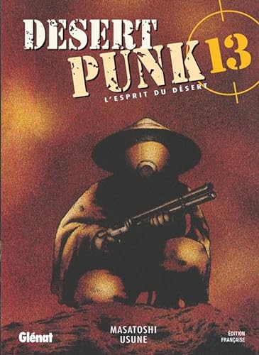 Beispielbild fr Desert Punk - L'esprit du Dsert - Tome 13 zum Verkauf von Librairie Pic de la Mirandole