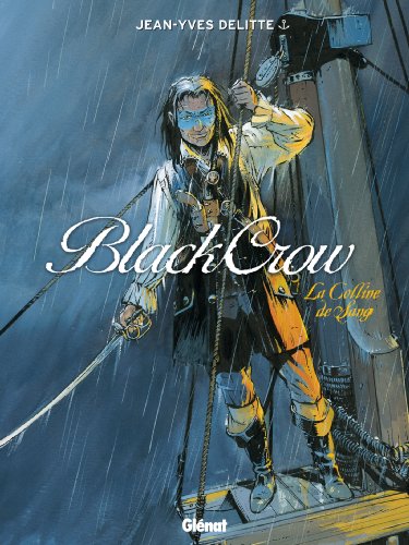 Beispielbild fr Black Crow, tome 1 : La colline de sang zum Verkauf von medimops