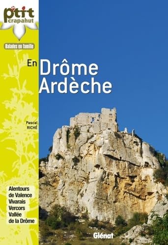 Beispielbild fr En Drme Ardche : Balades En Famille : Alentours De Valence, Vivarais, Vercors, Valle De La Drme zum Verkauf von RECYCLIVRE