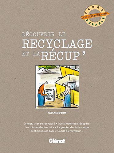 Beispielbild fr Dcouvrir le recyclage et la rcup' zum Verkauf von medimops