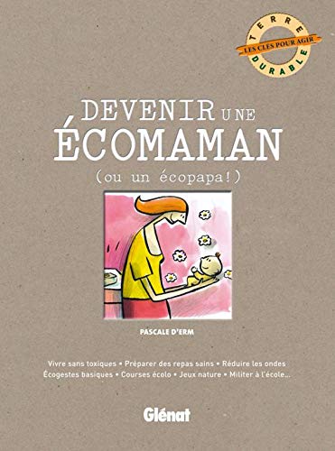 Stock image for Devenir une comaman : (ou un copapa !) for sale by Ammareal