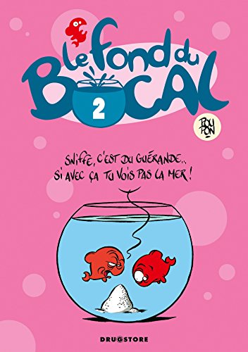 Stock image for Le Fond du bocal - Tome 02 for sale by Librairie Th  la page