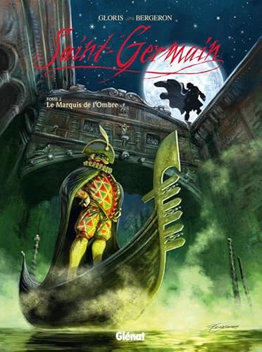 Beispielbild fr Saint-Germain, Tome 2 : Le Marquis de l'Ombre zum Verkauf von Ammareal