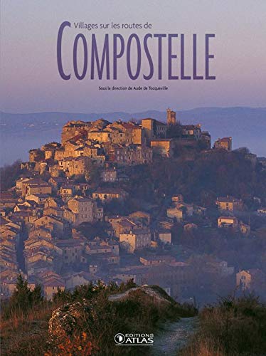 Imagen de archivo de Villages sur les routes de Compostelle (French Edition) a la venta por Better World Books: West