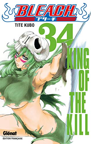 Bleach - Tome 34: King of the kill (9782723470223) by Kubo, Tite