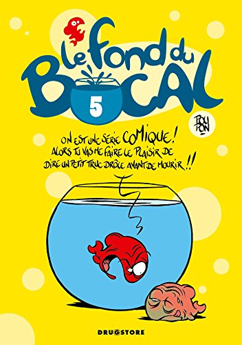 Beispielbild fr Le Fond du bocal - Tome 05 zum Verkauf von Ammareal