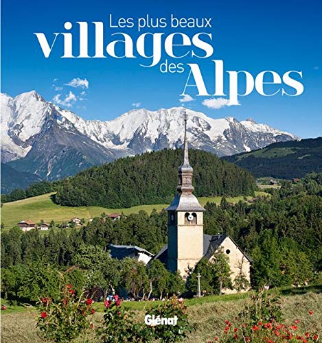 9782723471602: Les plus beaux villages des Alpes