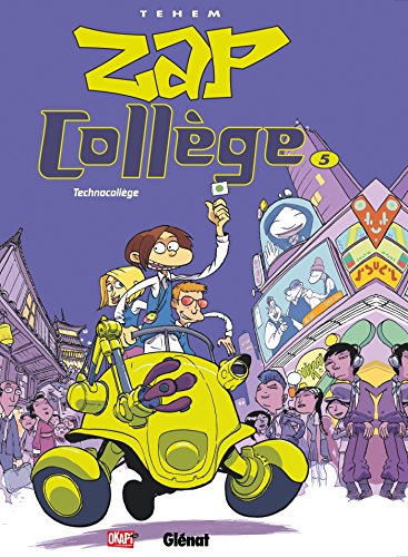 9782723471664: Zap Collge - Tome 05: Technocollge