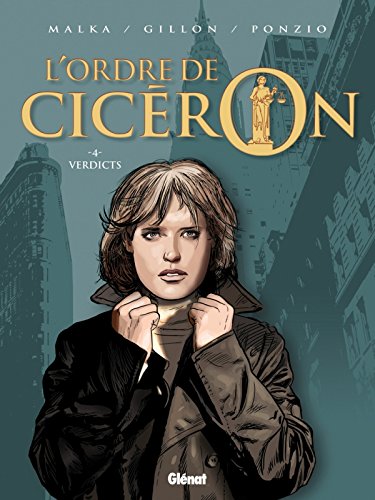 Stock image for L'ordre de Cicron, Tome 4 : Verdicts for sale by Ammareal