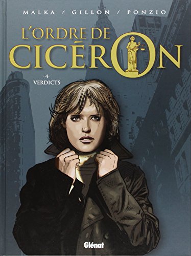 Stock image for L'ordre de Cicron, Tome 4 : Verdicts for sale by Ammareal