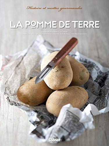 Beispielbild fr La pomme de terre: Histoire et recettes gourmandes zum Verkauf von Ammareal
