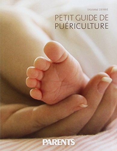 Beispielbild fr Petit guide de puriculture. parents zum Verkauf von Chapitre.com : livres et presse ancienne