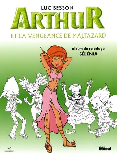 Arthur et la vengeance de Maltazard - Coloriage 2 (Arthur et les Minimoys) (French Edition) (9782723473484) by Besson, Luc