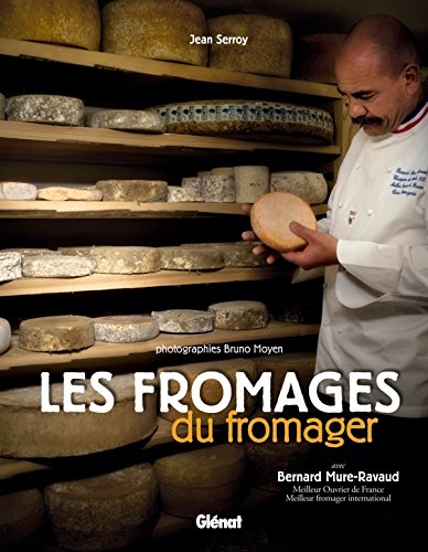 Beispielbild fr Les fromages du fromager zum Verkauf von medimops