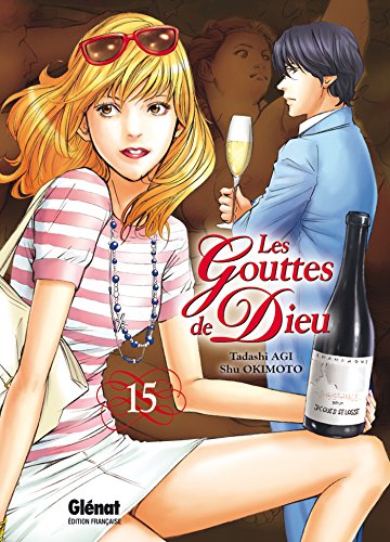 Beispielbild fr Les Gouttes de Dieu - Tome 15 zum Verkauf von Buchpark