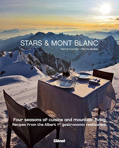 9782723474498: Etoiles et Mont-Blanc GB: Les recettes de l'Albert 1er