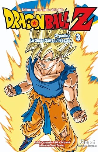 Dragon Ball Z - 3e partie - Tome 03: Le Super SaÃ¯yen/Freezer (9782723474757) by Toriyama, Akira