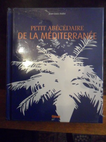 Beispielbild fr Petit abcdaire de la Mditerrane zum Verkauf von Ammareal