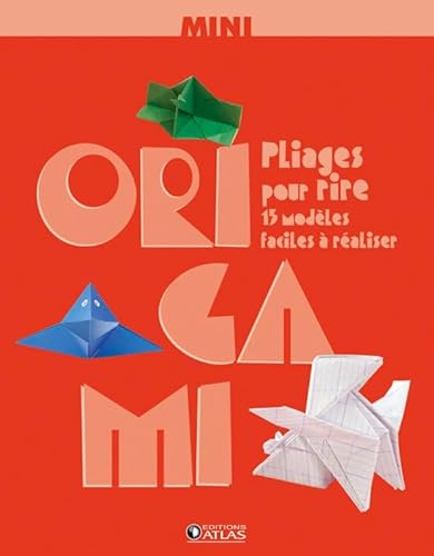 Beispielbild fr Mini Origami, pliages pour rire : 15 modles faciles  raliser zum Verkauf von medimops