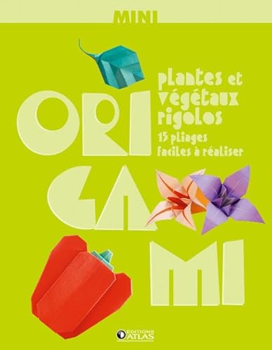 Beispielbild fr Mini Origami : Plantes et vgtaux rigolos zum Verkauf von medimops