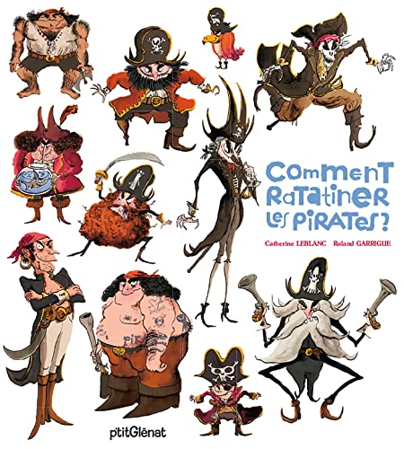 Stock image for Comment ratatiner les pirates ? for sale by WorldofBooks
