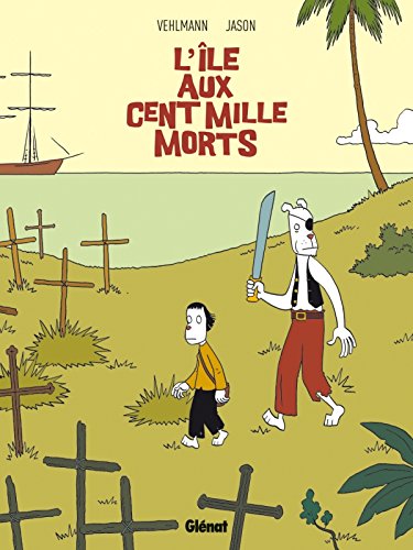 Stock image for L' le aux cent mille morts (1000 Feuilles) (French Edition) for sale by Better World Books: West