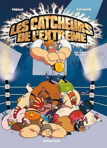 Beispielbild fr Les catcheurs de l'extrme, Tome 1 : Les kings du ring zum Verkauf von Alsa passions