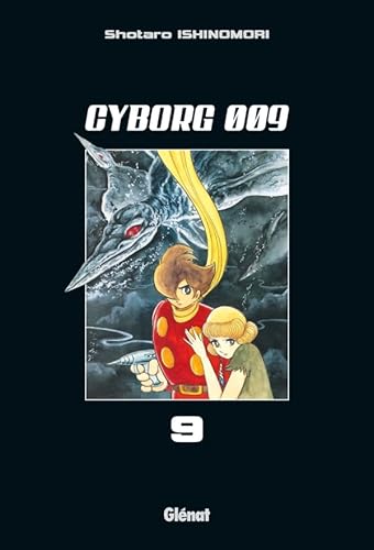 9782723476904: Cyborg 009 - Tome 09 (Cyborg 009 (9)) (French Edition)