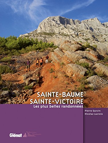9782723477307: Sainte-Baume / Sainte-Victoire: Les plus belles randonnes (Montagne Randonne)