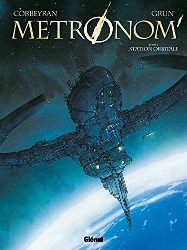 Metronom' - Tome 02: Station orbitale (9782723477826) by [???]