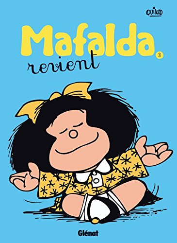 9782723478182: Mafalda - Tome 03 NE: Mafalda revient (Jeunesse)