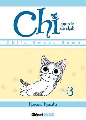 Beispielbild fr Chi - Une vie de chat - Tome 03 zum Verkauf von WorldofBooks