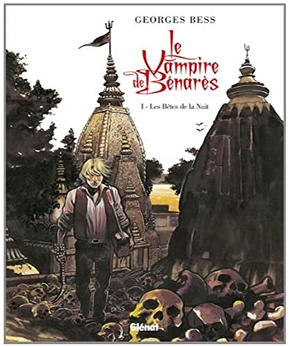 Beispielbild fr Le Vampire de Benares - Tome 01: Les Btes de la nuit zum Verkauf von Gallix