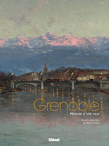Beispielbild fr Grenoble : Histoire d'une ville zum Verkauf von medimops