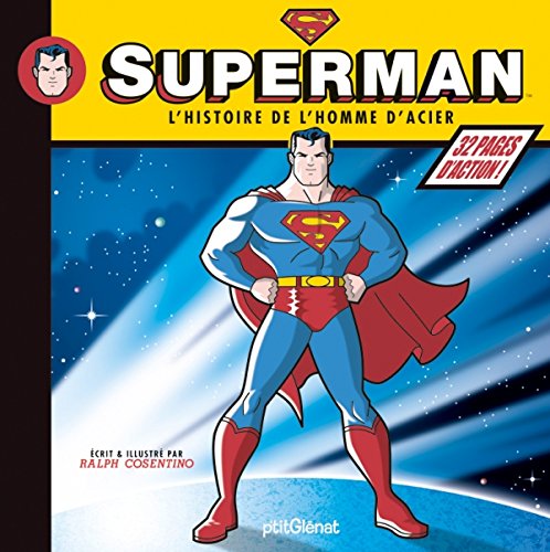 Beispielbild fr Superman : L'histoire de l'homme d'acier zum Verkauf von medimops